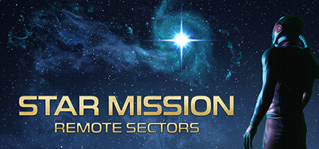 星际任务：遥远星域/Star Mission: Remote Sectors-梨子乐游戏