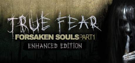 真实恐惧：被遗弃的灵魂1/True Fear Forsaken Souls Part 1-梨子乐游戏