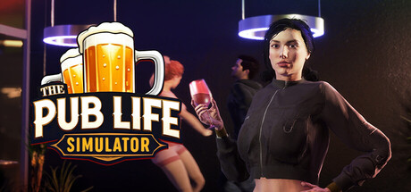 酒馆人生模拟器/The Pub Life Simulator   Build.19604137  免安装中文版-梨子乐游戏
