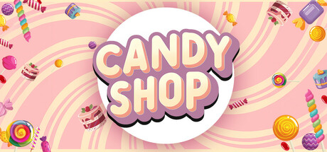 糖果店模拟器/Candy Shop Simulator  免安装中文版-梨子乐游戏
