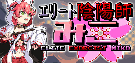 Elite Exorcist Miko-梨子乐游戏