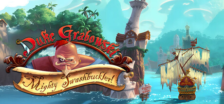 Duke Grabowski: Mighty Swashbuckler-梨子乐游戏