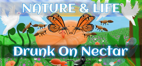 Nature And Life - Drunk On Nectar-梨子乐游戏