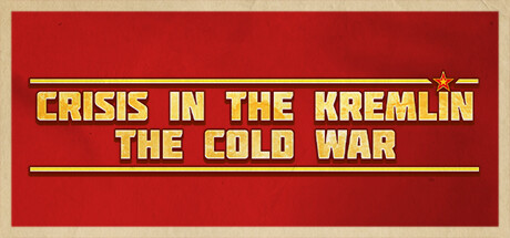 Crisis in the Kremlin: The Cold War-梨子乐游戏
